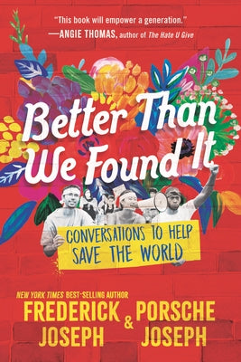 Better Than We Found It: Conversations to Help Save the World - Paperback | Diverse Reads