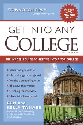 Get into Any College: The Insider's Guide to Getting into a Top College - Paperback | Diverse Reads