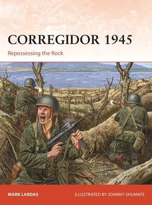 Corregidor 1945: Repossessing the Rock - Paperback | Diverse Reads