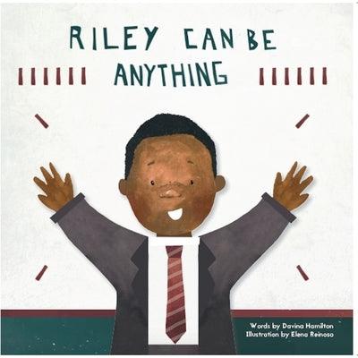 Riley Can Be Anything - Paperback | Diverse Reads