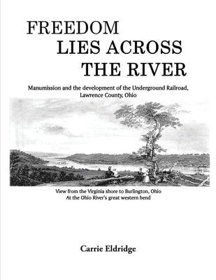 Freedom Lies Across the River - Paperback | Diverse Reads