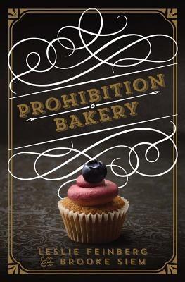Prohibition Bakery - Hardcover | Diverse Reads