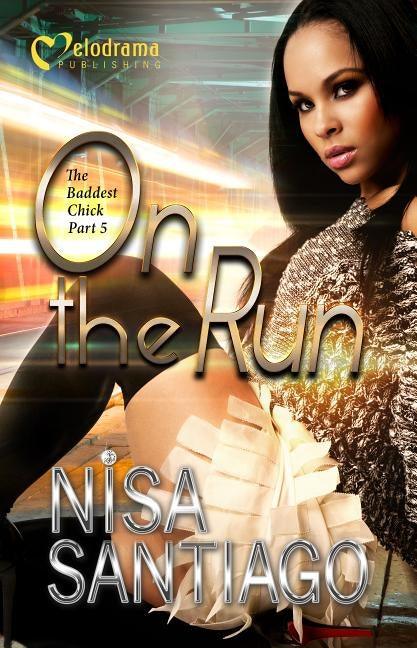 On the Run - the Baddest Chick Part 5 - Paperback |  Diverse Reads