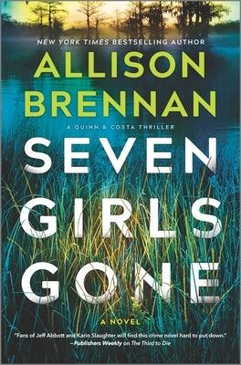 Seven Girls Gone: A Riveting Suspense Novel - Hardcover | Diverse Reads