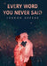 Every Word You Never Said - Hardcover | Diverse Reads