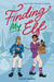 Finding My Elf - Hardcover | Diverse Reads