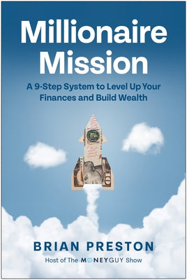 Millionaire Mission: A 9-Step System to Level Up Your Finances and Build Wealth - Hardcover | Diverse Reads