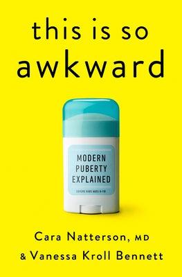 This Is So Awkward: Modern Puberty Explained - Hardcover | Diverse Reads