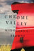 Chrome Valley: Poems - Hardcover |  Diverse Reads