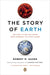 The Story of Earth: The First 4.5 Billion Years, from Stardust to Living Planet - Paperback | Diverse Reads