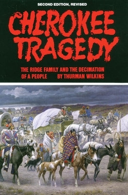Cherokee Tragedy: The Ridge Family and the Decimation of a People - Paperback | Diverse Reads