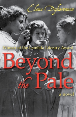 Beyond the Pale: A Novel - Paperback | Diverse Reads