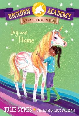 Unicorn Academy Treasure Hunt #3: Ivy and Flame - Paperback | Diverse Reads