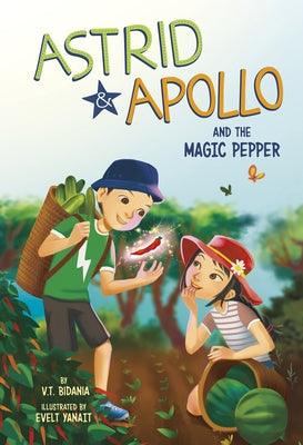 Astrid & Apollo and the Magic Pepper - Hardcover