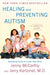 Healing and Preventing Autism: A Complete Guide - Paperback | Diverse Reads