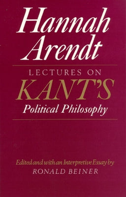 Lectures on Kant's Political Philosophy / Edition 1 - Paperback | Diverse Reads