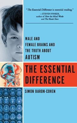 The Essential Difference: Male And Female Brains And The Truth About Autism - Paperback | Diverse Reads