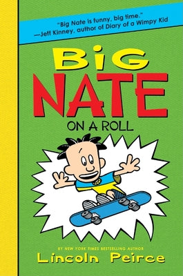 Big Nate on a Roll (Big Nate Series #3) - Hardcover | Diverse Reads