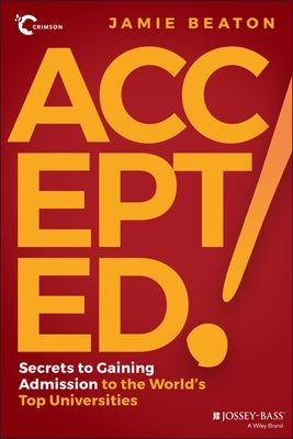 Accepted!: Secrets to Gaining Admission to the World's Top Universities - Paperback | Diverse Reads