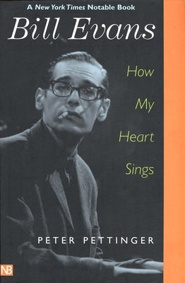 Bill Evans: How My Heart Sings - Paperback | Diverse Reads
