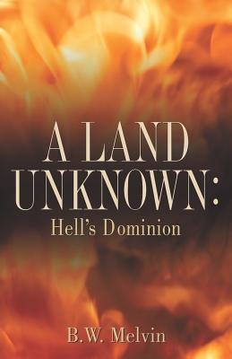 A Land Unknown: Hell's Dominion - Paperback | Diverse Reads