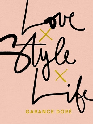 Love Style Life - Paperback | Diverse Reads