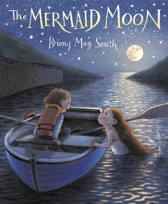 The Mermaid Moon - Hardcover | Diverse Reads