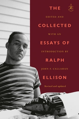The Collected Essays of Ralph Ellison - Paperback | Diverse Reads