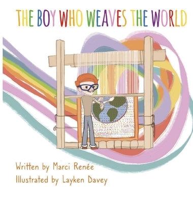 The Boy Who Weaves the World - Hardcover | Diverse Reads
