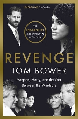 Revenge: Meghan, Harry, and the War Between the Windsors - Paperback | Diverse Reads