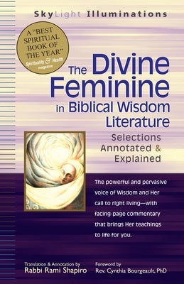 The Divine Feminine in Biblical Wisdom Literature: Selections Annotated & Explained - Paperback | Diverse Reads