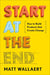 Start at the End: How to Build Products That Create Change - Hardcover | Diverse Reads