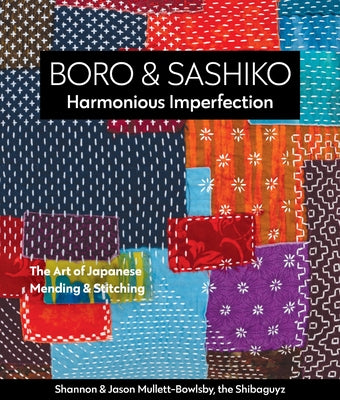 Boro & Sashiko, Harmonious Imperfection: The Art of Japanese Mending & Stitching - Paperback | Diverse Reads