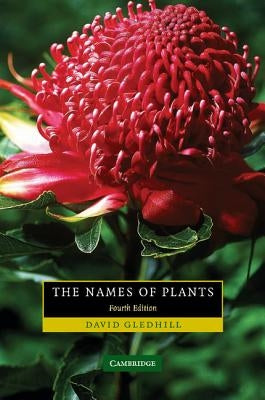 The Names of Plants / Edition 4 - Paperback | Diverse Reads