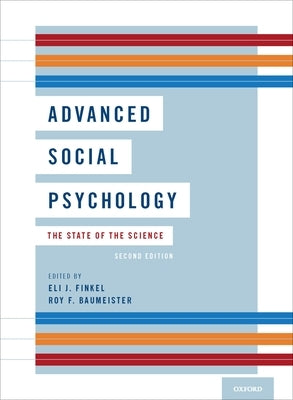 Advanced Social Psychology: The State of the Science / Edition 2 - Hardcover | Diverse Reads
