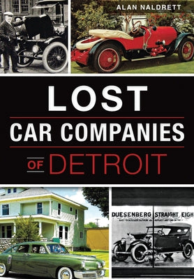 Lost Car Companies of Detroit - Paperback | Diverse Reads