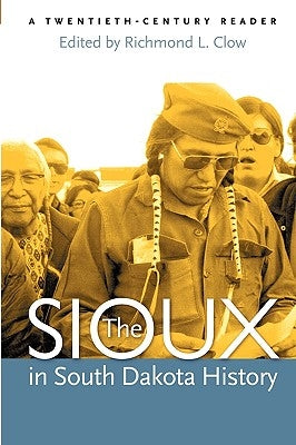 The Sioux in South Dakota History - Paperback | Diverse Reads