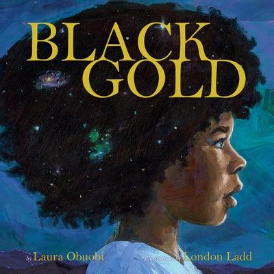 Black Gold - Hardcover |  Diverse Reads