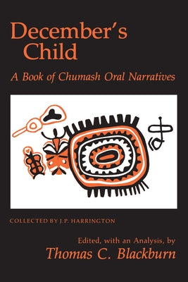 December's Child: A Book of Chumash Oral Narratives - Paperback | Diverse Reads