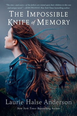 The Impossible Knife of Memory - Paperback | Diverse Reads