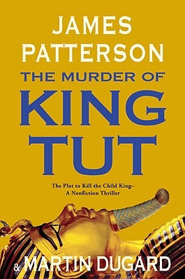 The Murder of King Tut: The Plot to Kill the Child King - A Nonfiction Thriller - Hardcover | Diverse Reads