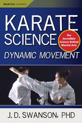 Karate Science: Dynamic Movement - Paperback | Diverse Reads
