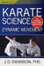 Karate Science: Dynamic Movement - Paperback | Diverse Reads