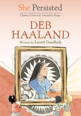 She Persisted: Deb Haaland - Hardcover | Diverse Reads