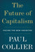 The Future of Capitalism: Facing the New Anxieties - Hardcover | Diverse Reads