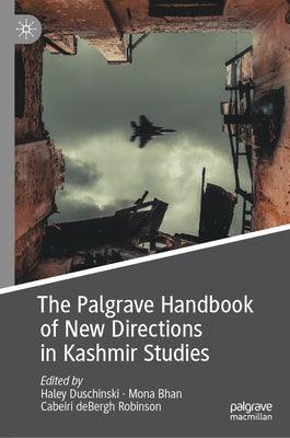 The Palgrave Handbook of New Directions in Kashmir Studies - Hardcover