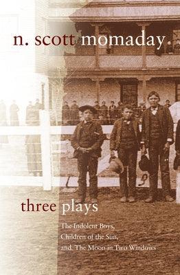 Three Plays: The Indolent Boys, Children of the Sun, and The Moon in Two Windows - Paperback | Diverse Reads