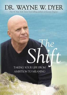 The Shift: Taking Your Life from Ambition to Meaning - Paperback | Diverse Reads
