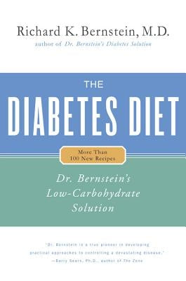 The Diabetes Diet: Dr. Bernstein's Low-Carbohydrate Solution - Hardcover | Diverse Reads