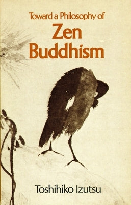 Toward a Philosophy of Zen Buddhism - Paperback | Diverse Reads
